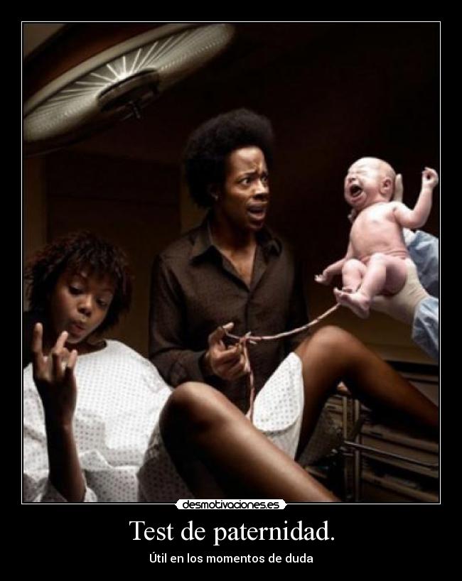 Test de paternidad. - Útil en los momentos de duda