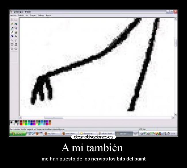 A mi también - me han puesto de los nervios los bits del paint