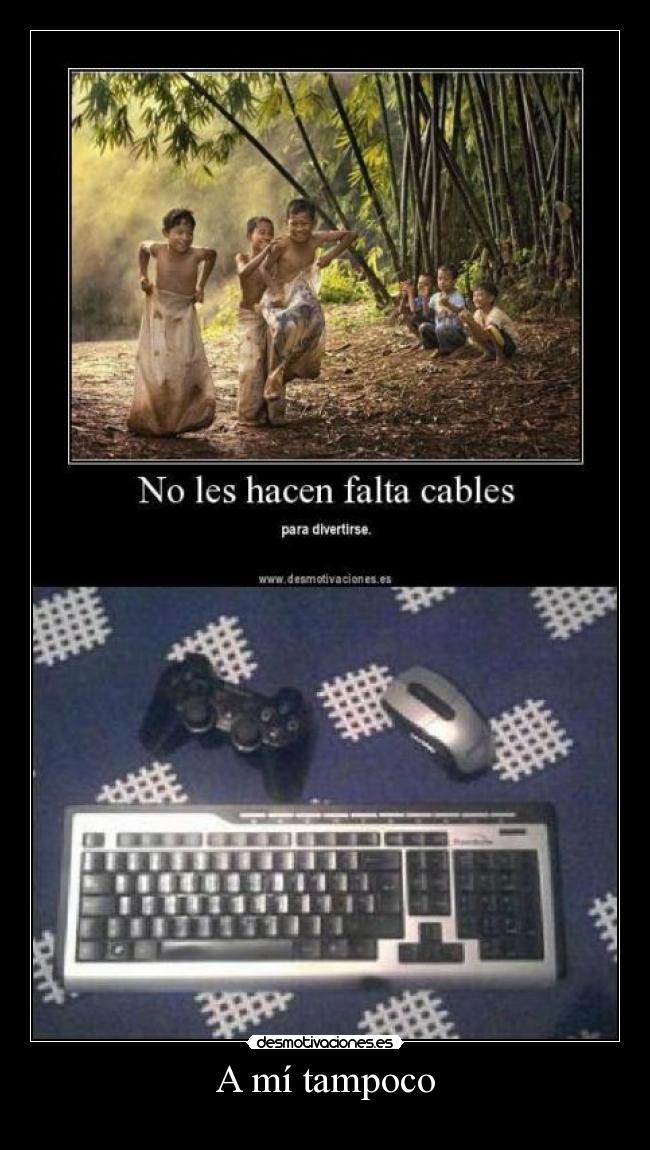 A mí tampoco -