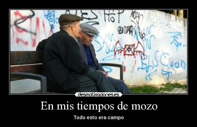 En mis tiempos de mozo -