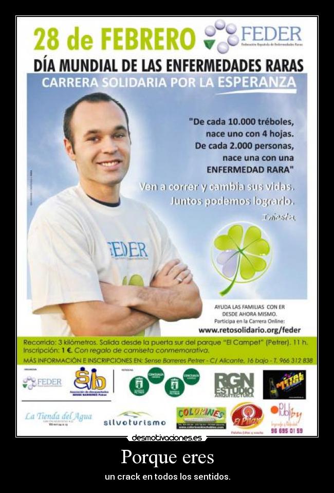 Porque eres - un crack en todos los sentidos.