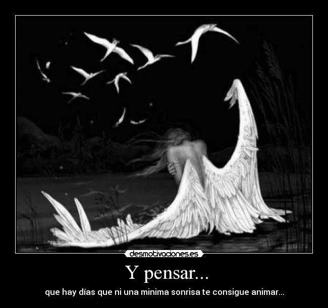  Y pensar... - 