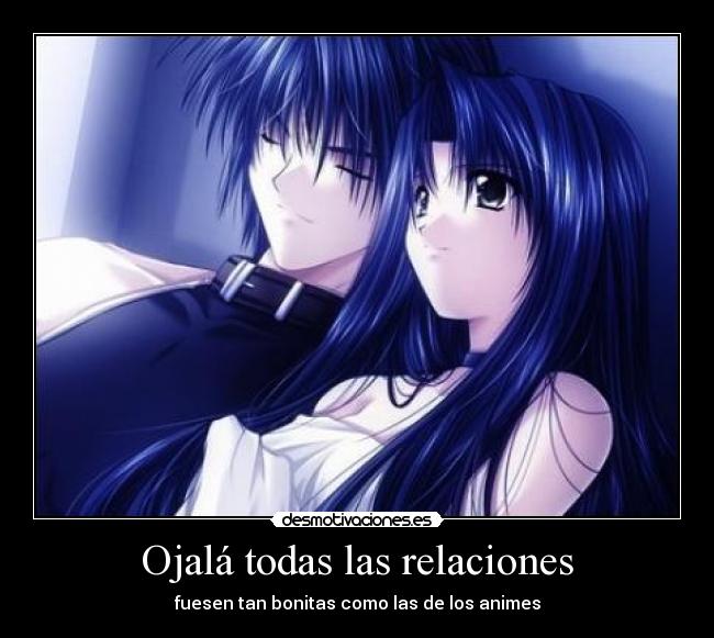 Ojalá todas las relaciones - 