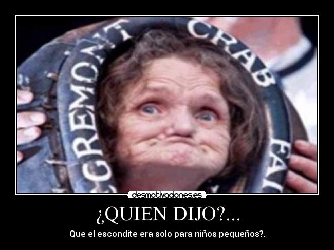 ¿QUIEN DIJO?... - 