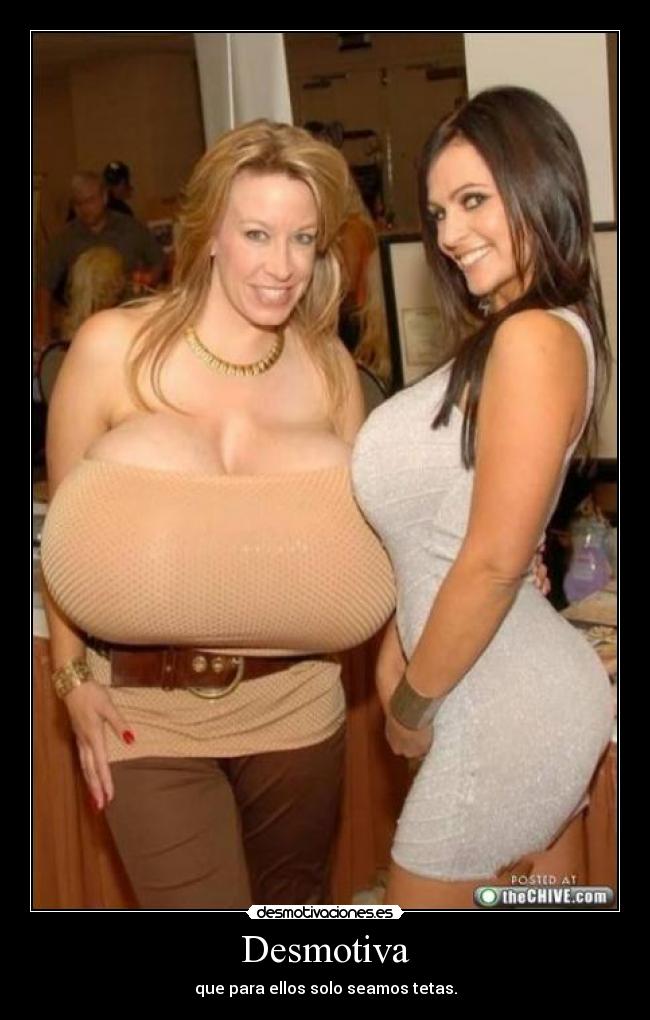 Desmotiva - que para ellos solo seamos tetas.
