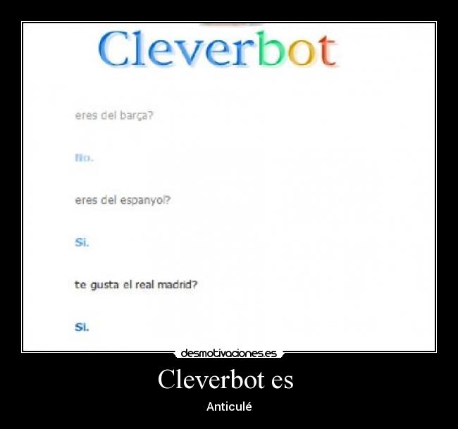 Cleverbot es - Anticulé