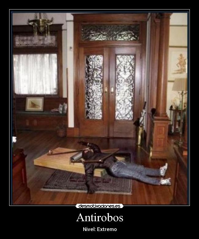 Antirobos - Nivel: Extremo