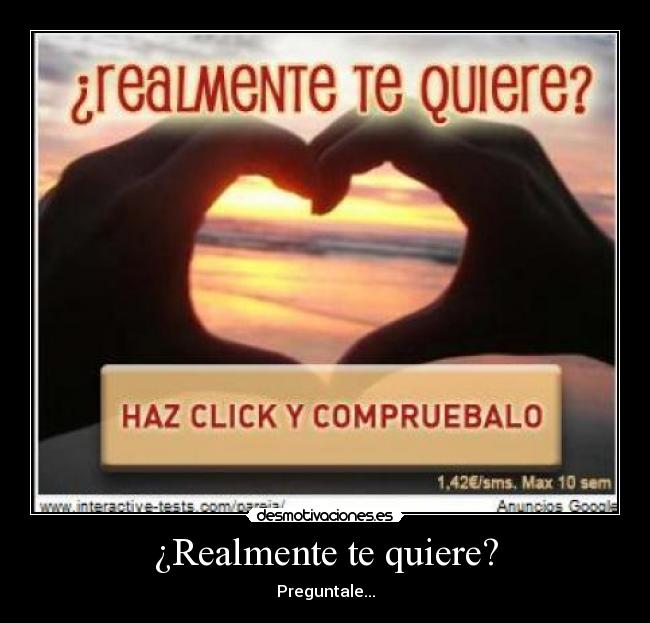 ¿Realmente te quiere? -