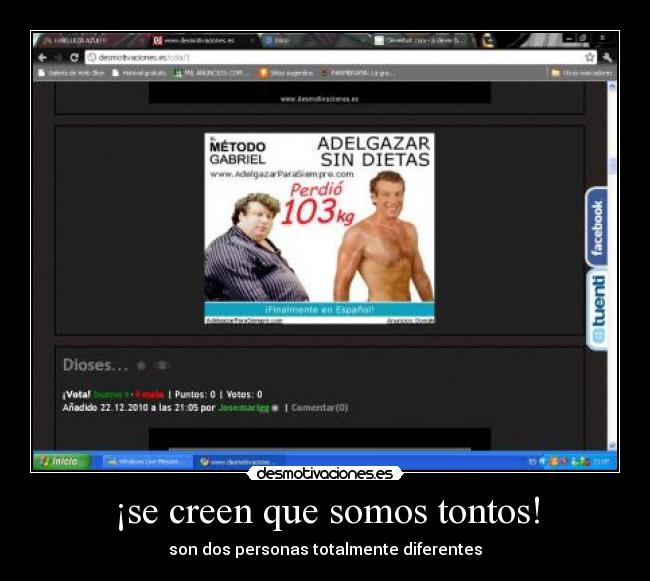 ¡se creen que somos tontos! - son dos personas totalmente diferentes