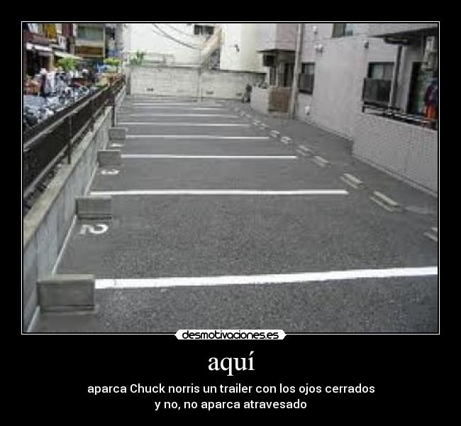 carteles aparcamiento chuck norris desmotivaciones