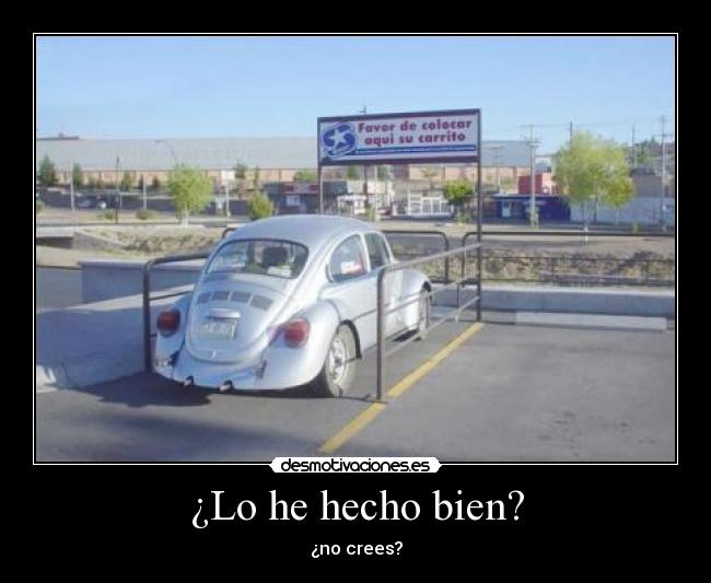 ¿Lo he hecho bien? - 
