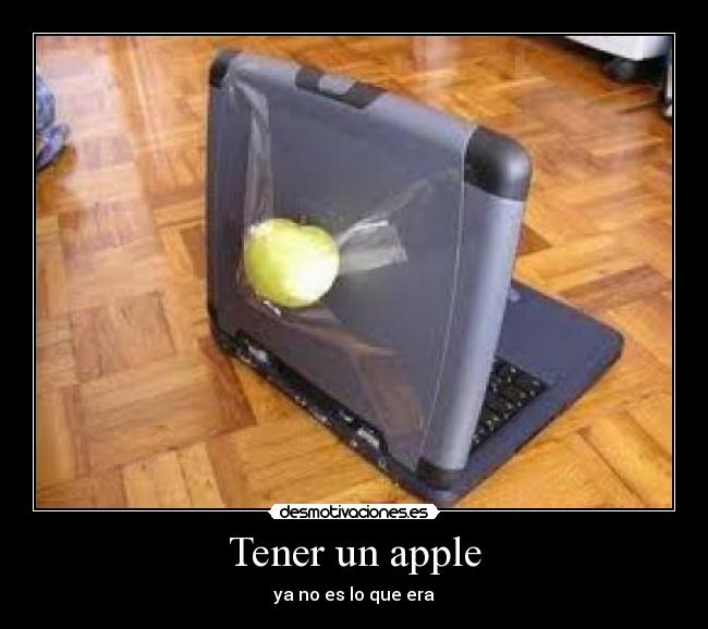 Tener un apple -