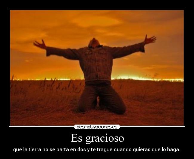 Es gracioso - 