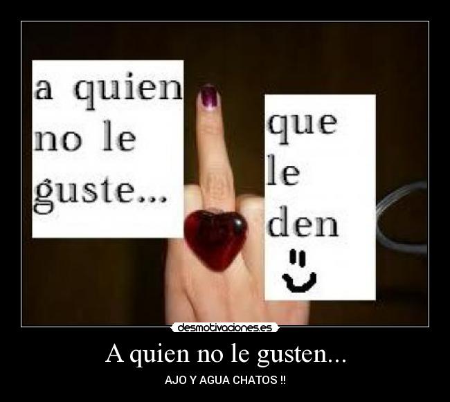 A quien no le gusten... - 