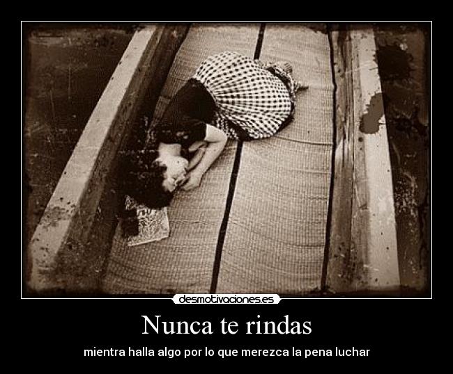 Nunca te rindas -