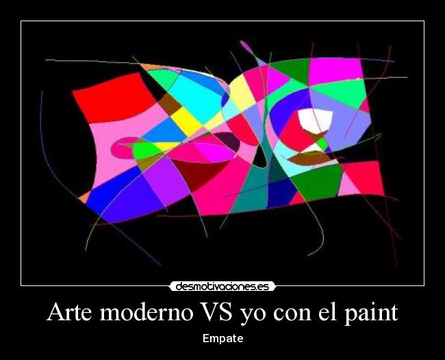 Arte moderno VS yo con el paint - Empate