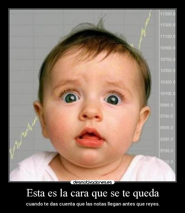 Esta es la cara que se te queda -