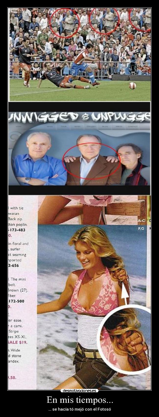 En mis tiempos... - ... se hacía tó mejó con el Fotosó