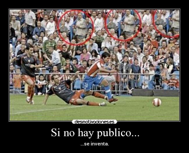 Si no hay publico... - 