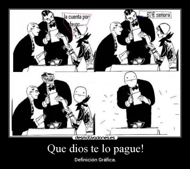 Que dios te lo pague! -
