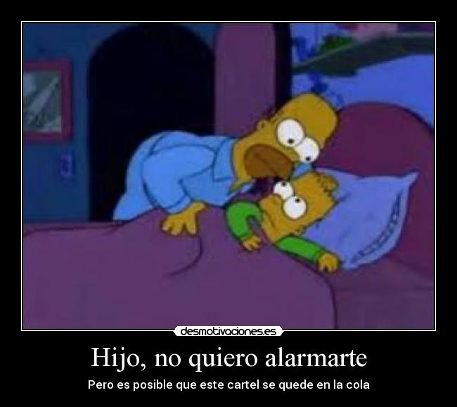 carteles hijo alarmarte homer bart simpson cola cartel desmotivaciones