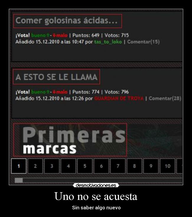 Uno no se acuesta - Sin saber algo nuevo