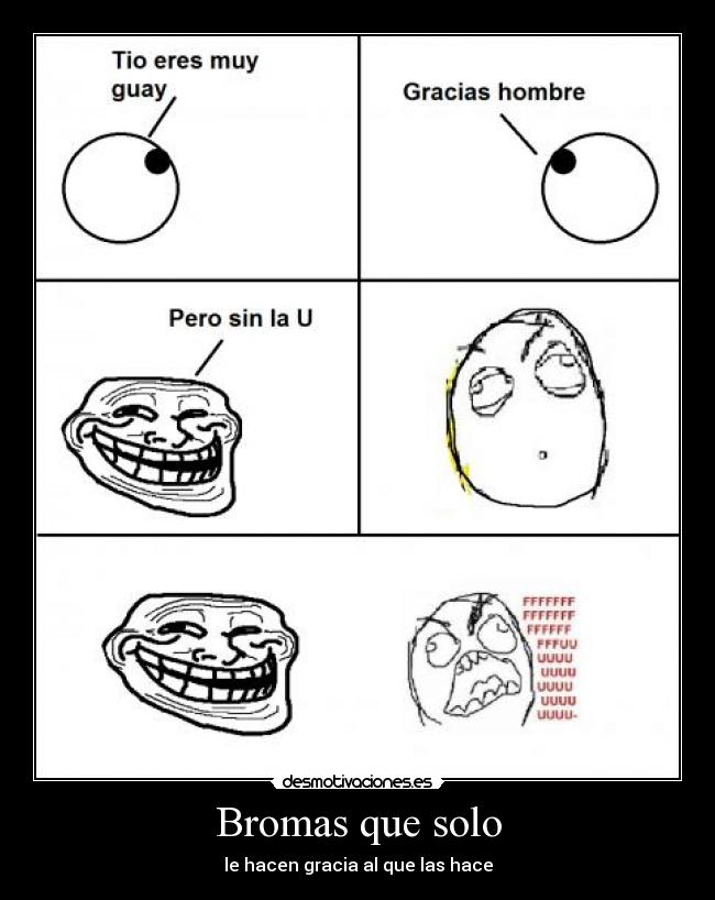 Bromas que solo - 