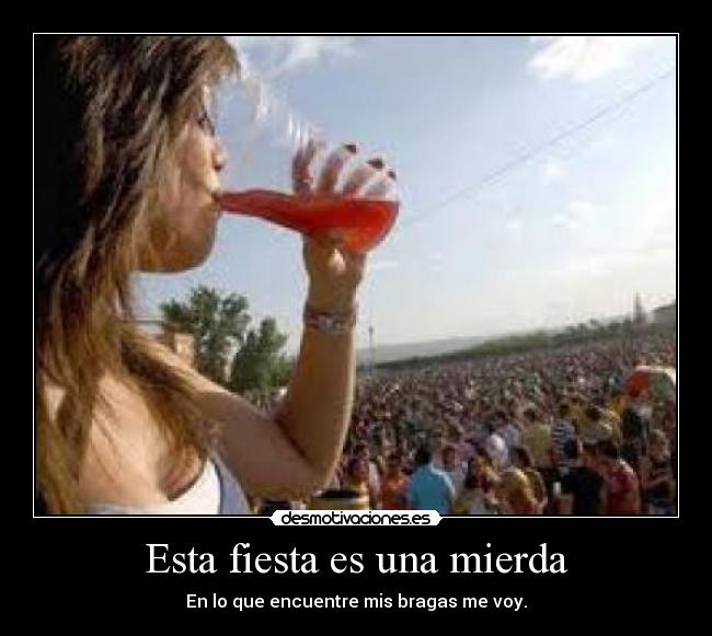 Esta fiesta es una mierda - 