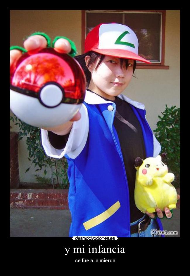 y mi infancia - se fue a la mierda
