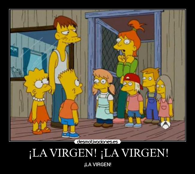 ¡LA VIRGEN! ¡LA VIRGEN! - 