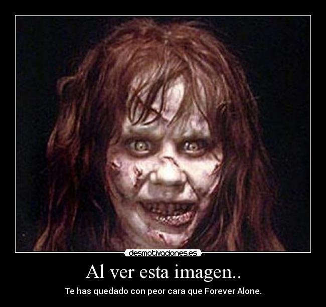 Al ver esta imagen.. - 