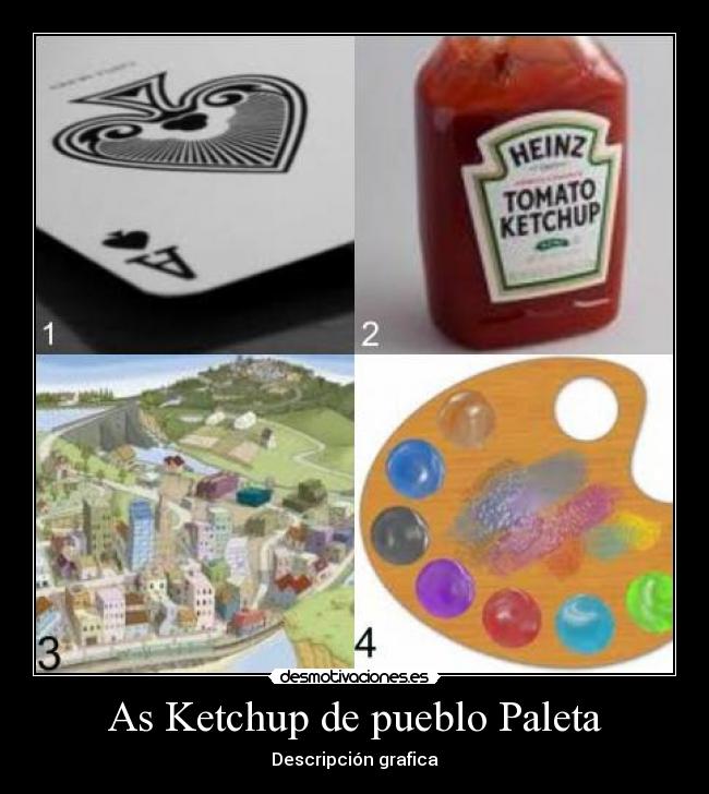 As Ketchup de pueblo Paleta -