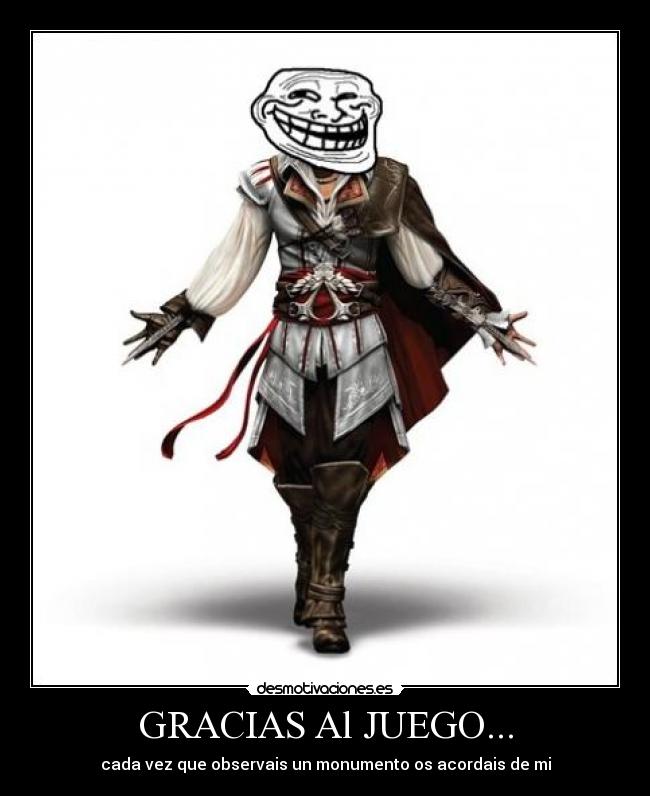 GRACIAS Al JUEGO... - cada vez que observais un monumento os acordais de mi