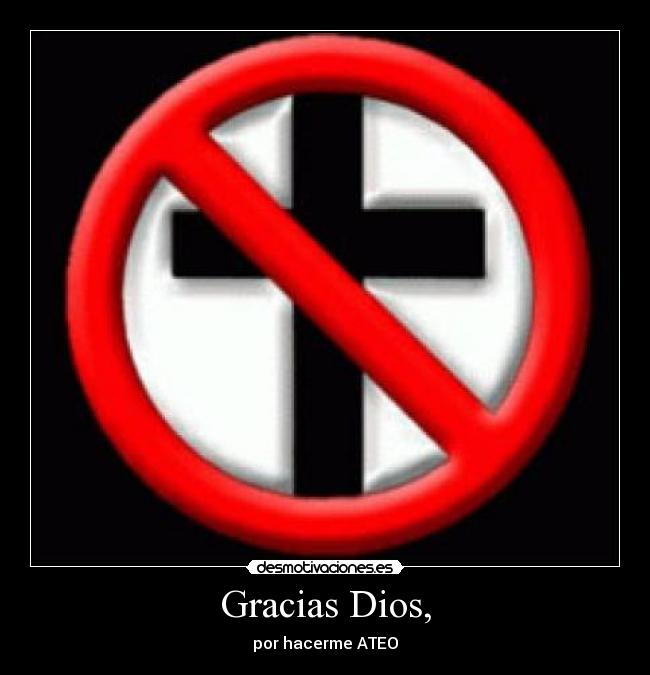 Gracias Dios, -