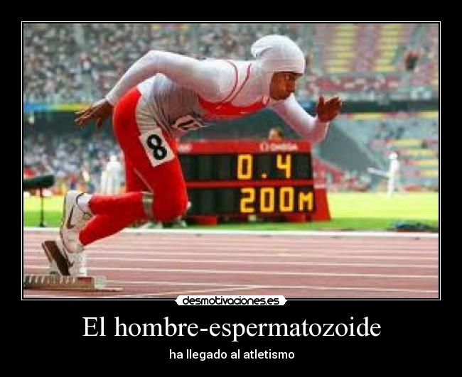 El hombre-espermatozoide - ha llegado al atletismo