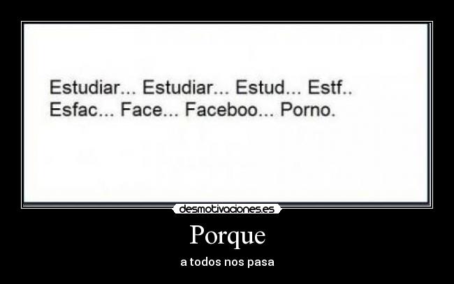 Porque - a todos nos pasa