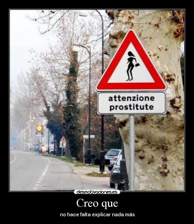 Creo que - no hace falta explicar nada más