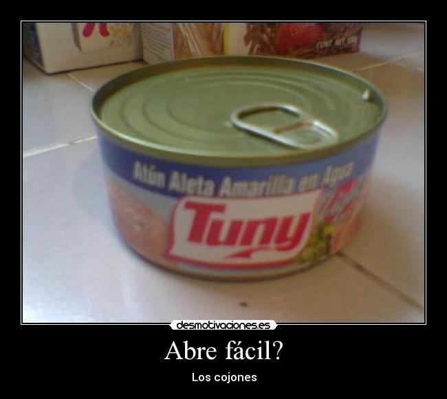 Abre fácil? - Los cojones