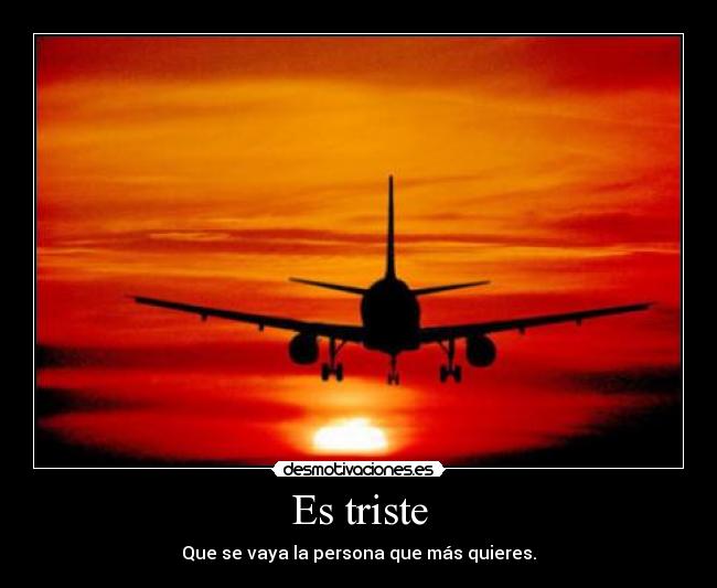 Es triste -