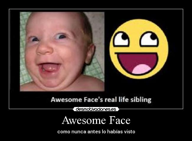 Awesome Face - 