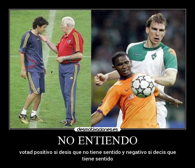 NO ENTIENDO - 