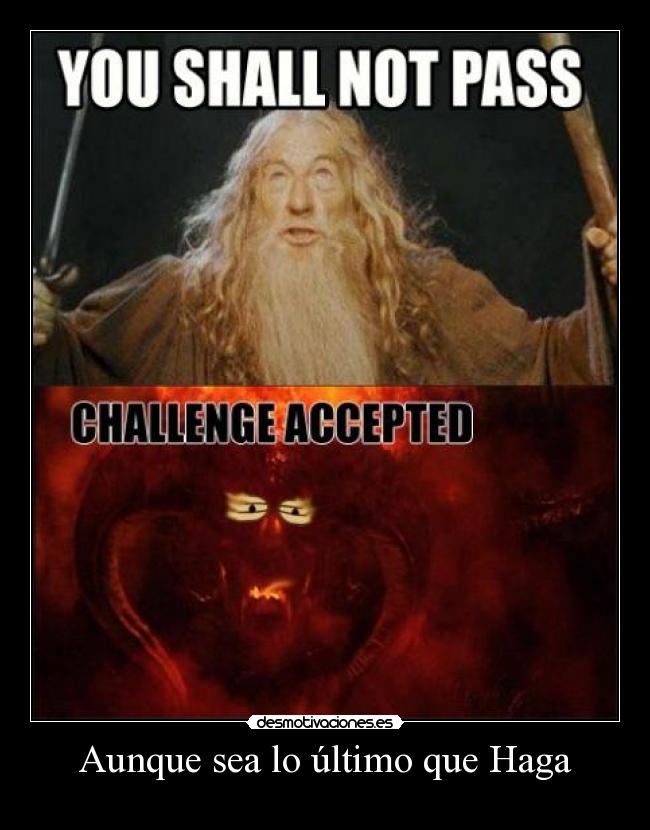 Aunque sea lo último que Haga -