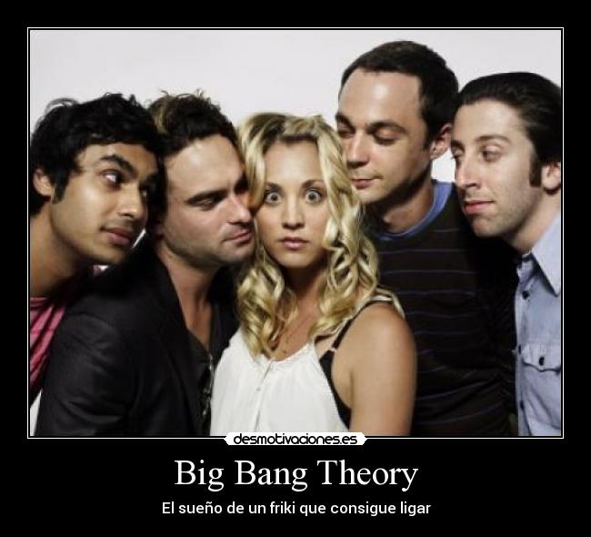 Big Bang Theory -