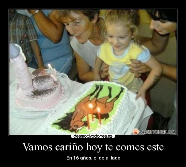 Vamos cariño hoy te comes este -