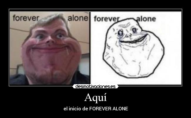 carteles forever alone desmotivaciones
