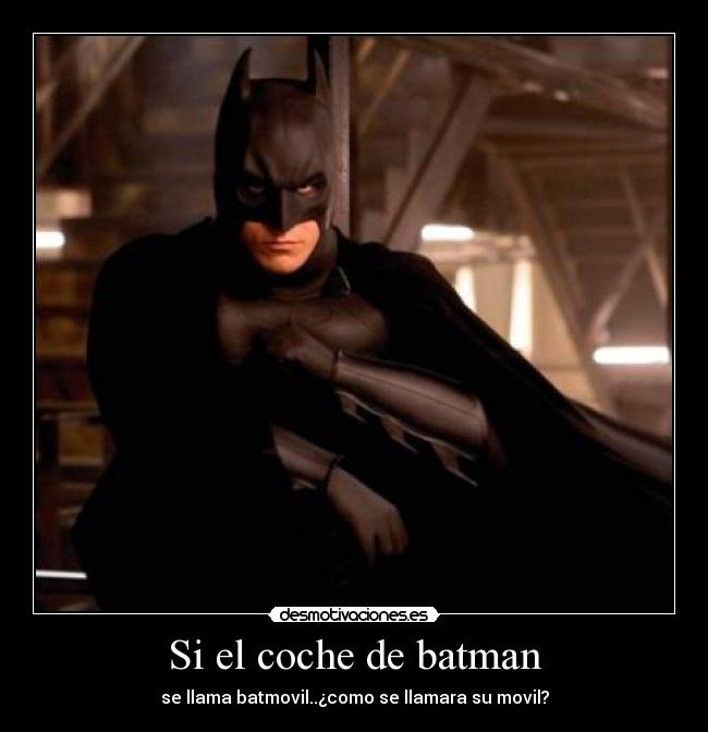 Si el coche de batman -