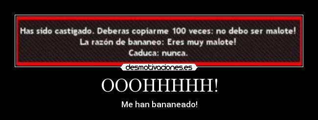 OOOHHHHH! - Me han bananeado!