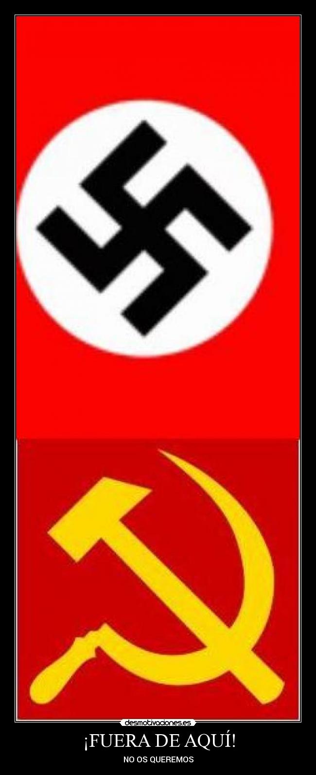 ¡FUERA DE AQUÍ! - NO OS QUEREMOS