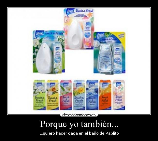 Porque yo también... - 