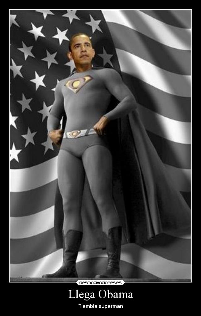 Llega Obama - Tiembla superman